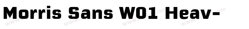Morris Sans W01 Heav字体转换 Morris Sans W01 Heav字体转换